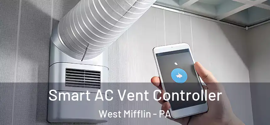  Smart AC Vent Controller West Mifflin - PA